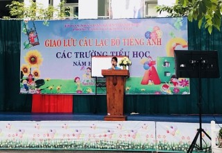 TỔ CHỨC CHƯƠNG TRÌNH GIAO LƯU CLB TIẾNG ANH CỦA CÁC TRƯỜNG TIỂU HỌC NĂM HỌC 2018- 2019 TỔ CHỨC CHƯƠNG TRÌNH GIAO LƯU CLB TIẾNG ANH CỦA CÁC TRƯỜNG TIỂU HỌC NĂM HỌC 2018- 2019